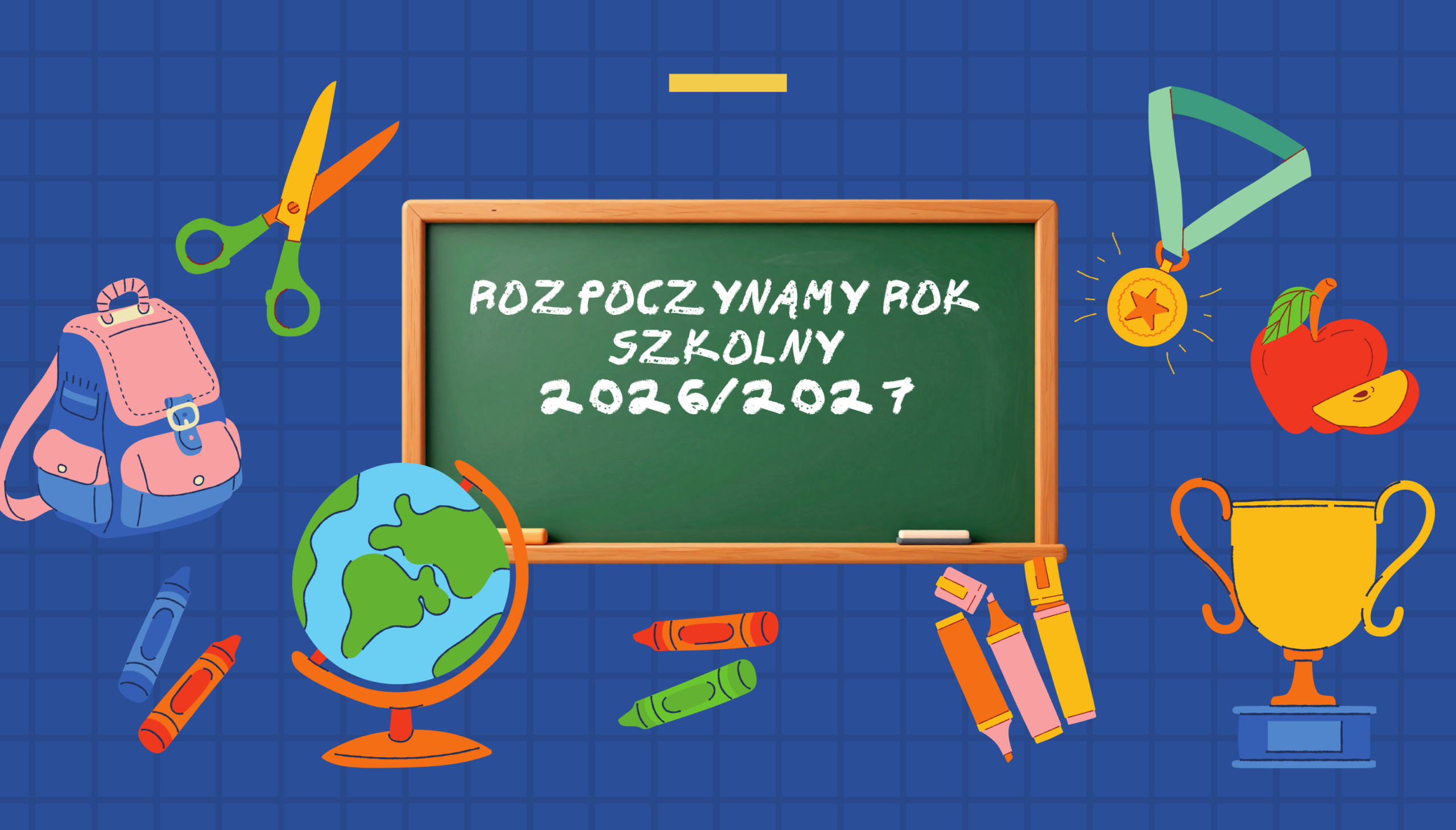 Rozpoczęcie roku szkolnego 2026/2027